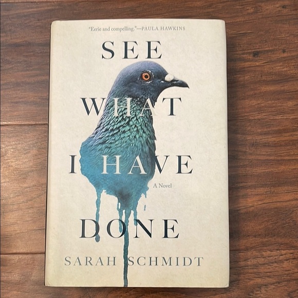 See What I Have Done by Sarah Schmidt - Picture 1 of 2
